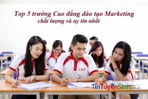 trường cao đẳng đào tạo marketing uy tín